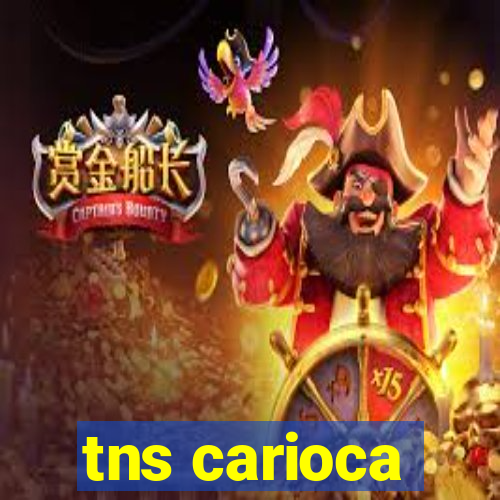 tns carioca